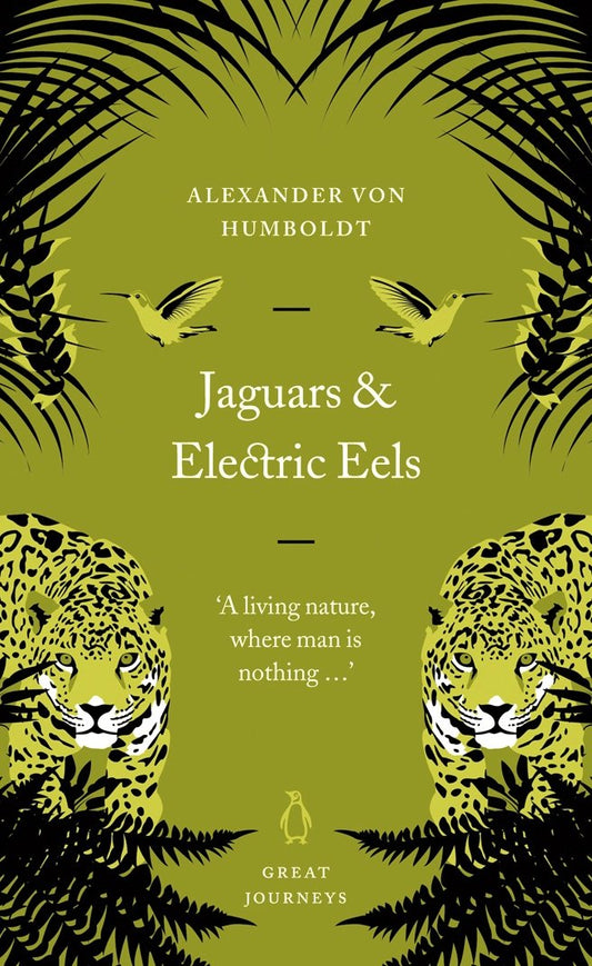 Jaguars and Electric Eels (Penguin Great Journeys) by Alexander von Humboldt A great, innovative and restless thinker, the young Humboldt (1769-1859) went on his epochal journey to the New World during a time of revolutionary ferment across Europe. This part of his matchless narrative of adventure and scientific research focuses on his time in Venezuela - in the Llanos and on the Orinoco River - riding and paddling, restlessly and happily noting the extraordinary things on every hand.